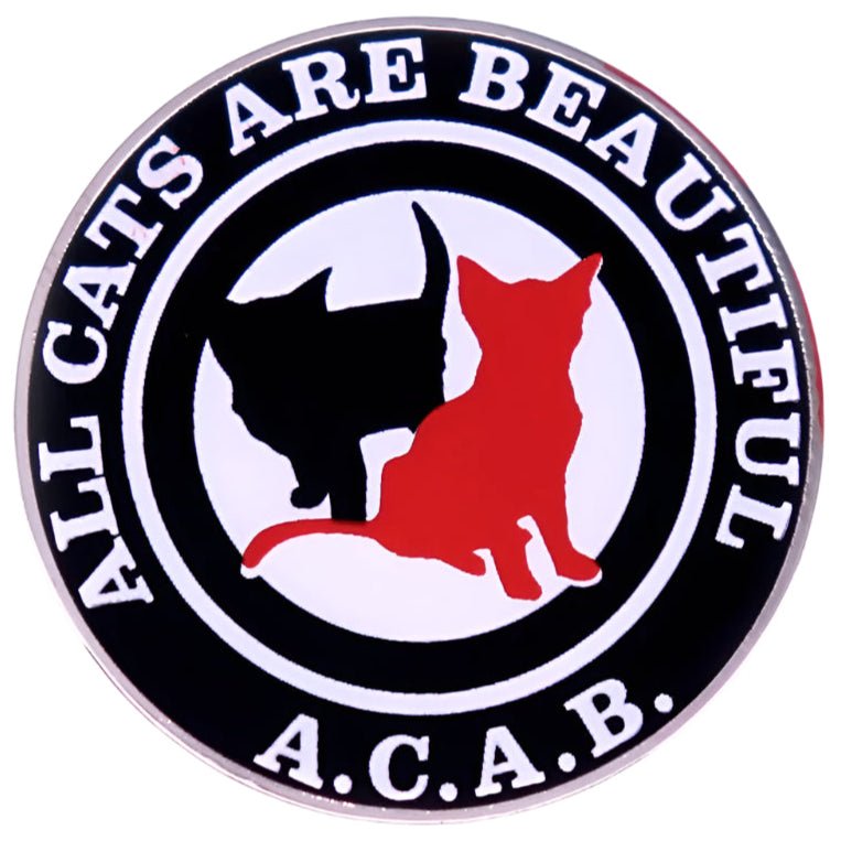ACAB All Cats Are Beautiful - enamel pin
