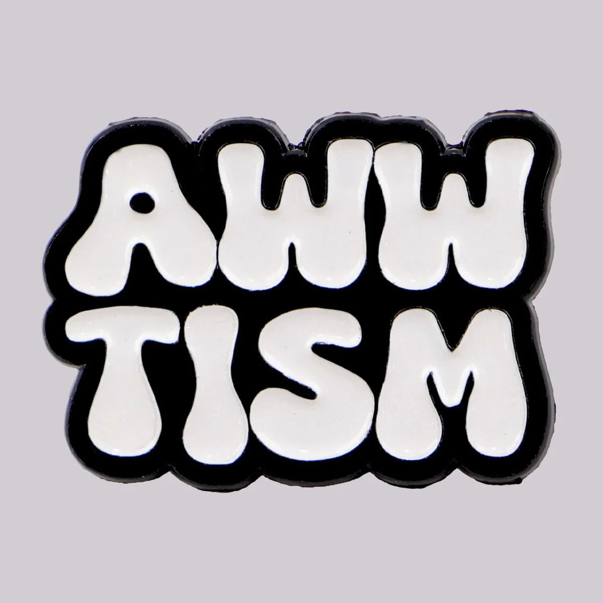 AWW TISM - Autism Awareness Enamel Pin