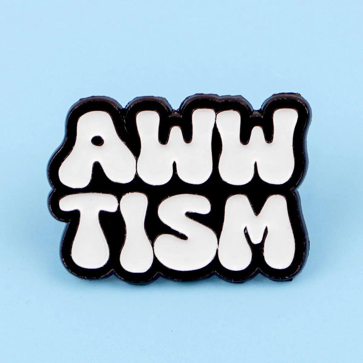 AWW TISM - Autism Awareness Enamel Pin