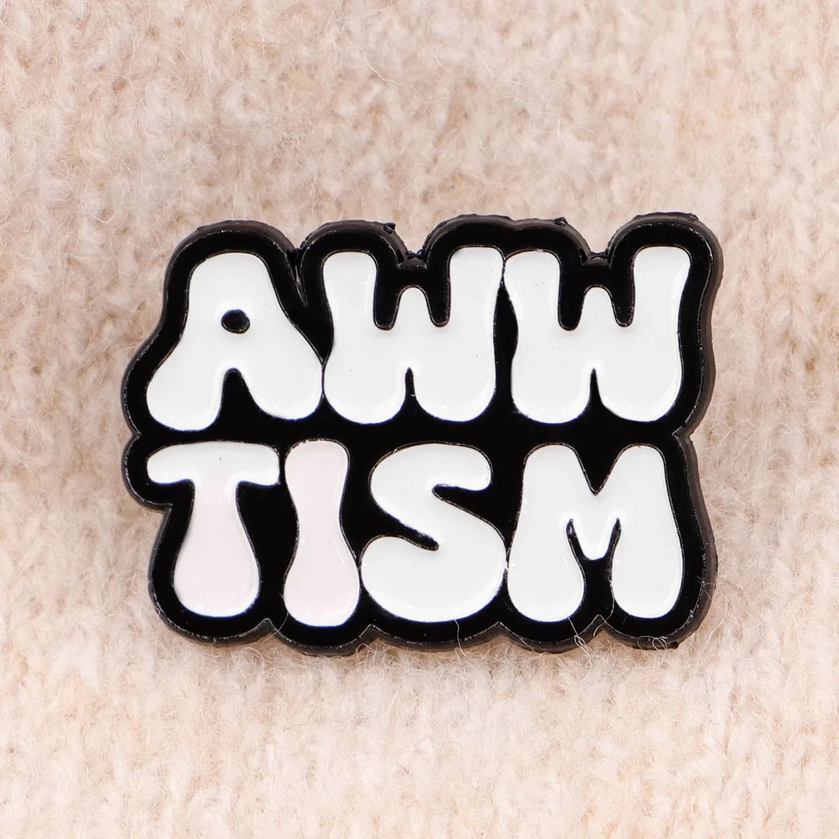 AWW TISM - Autism Awareness Enamel Pin