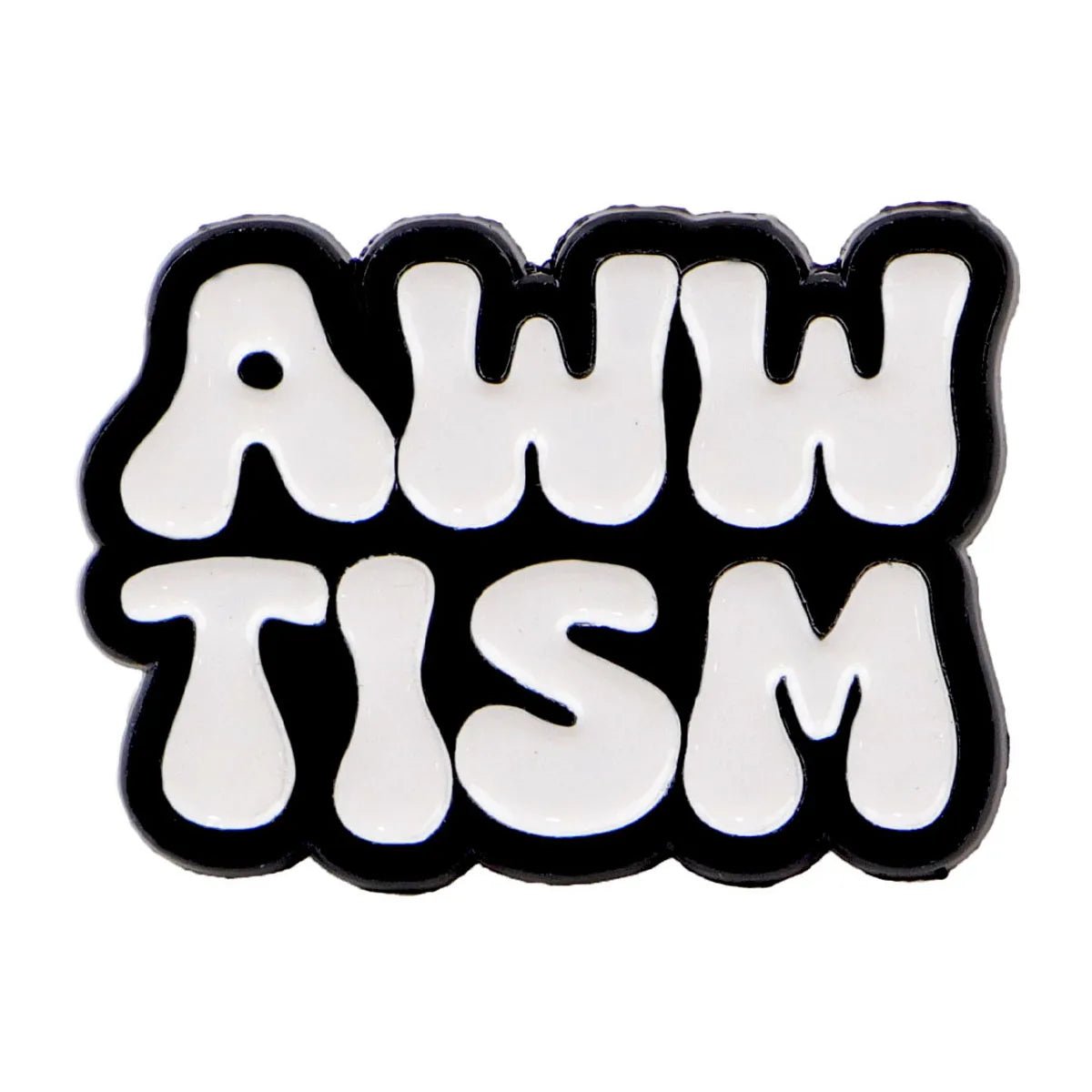 AWW TISM - Autism Awareness Enamel Pin