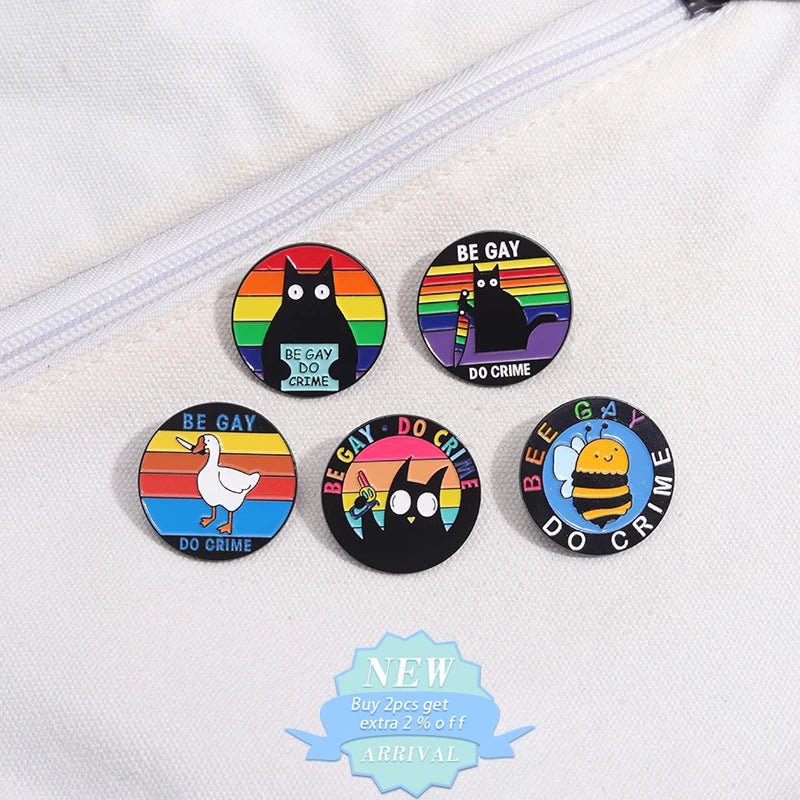 Be Gay Do Crime badge - rainbow, cats, duck, bees