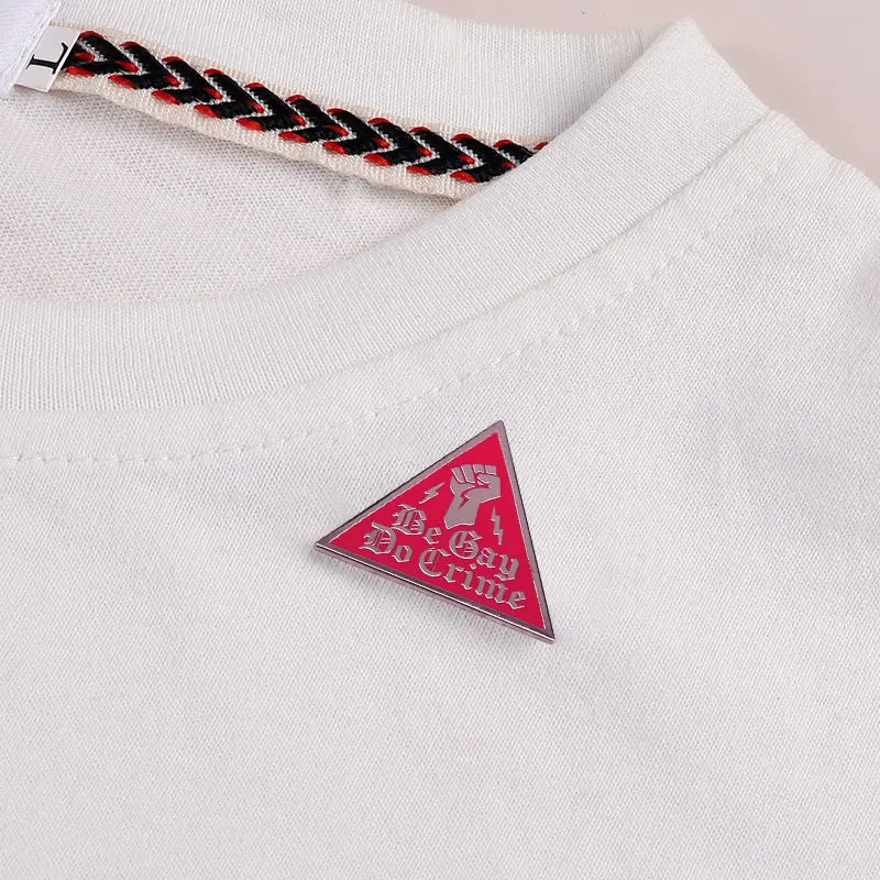 Be Gay Do Crime - red triangle enamel pin