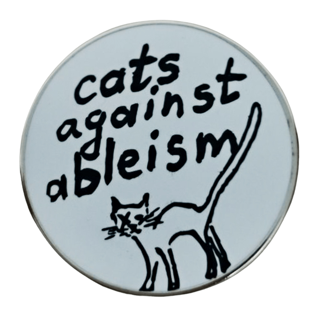 Cats Against Ableism - enamel pin