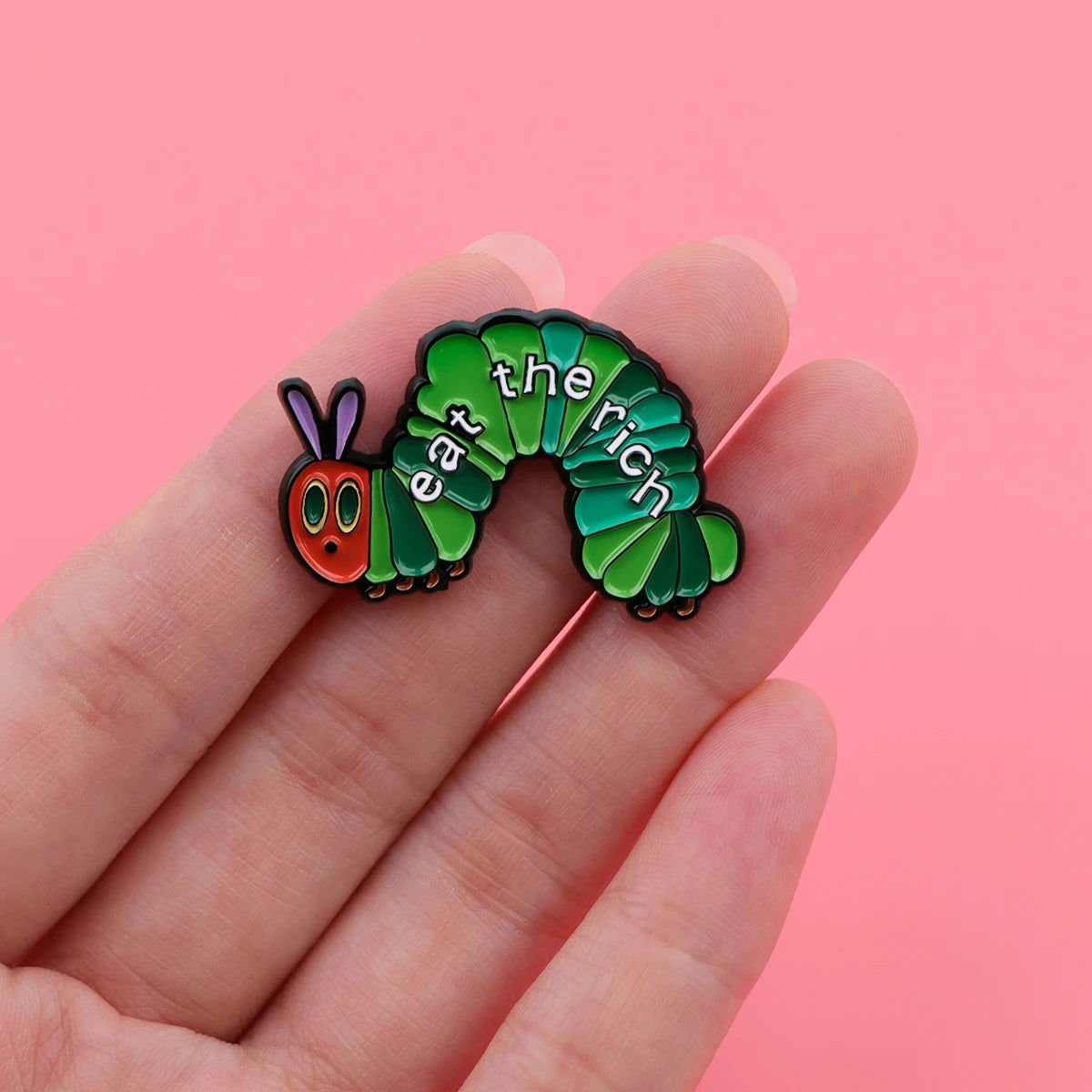 Eat The Rich Caterpillar - Enamel Pin