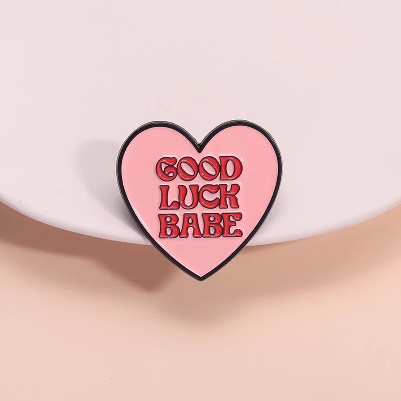 Good Luck Babe - Lesbian Pride Enamel Pin
