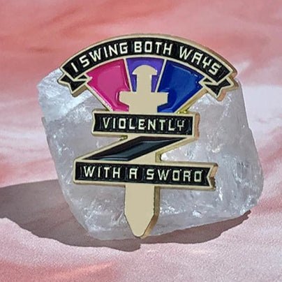 I Swing Both Ways Violently With A Sword - Bisexual Enamel Pin