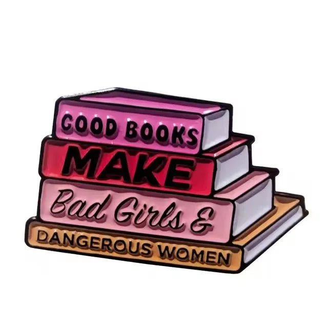 Stack of pink, red and orange books with text 'Good books make bad girls & dangerous women'