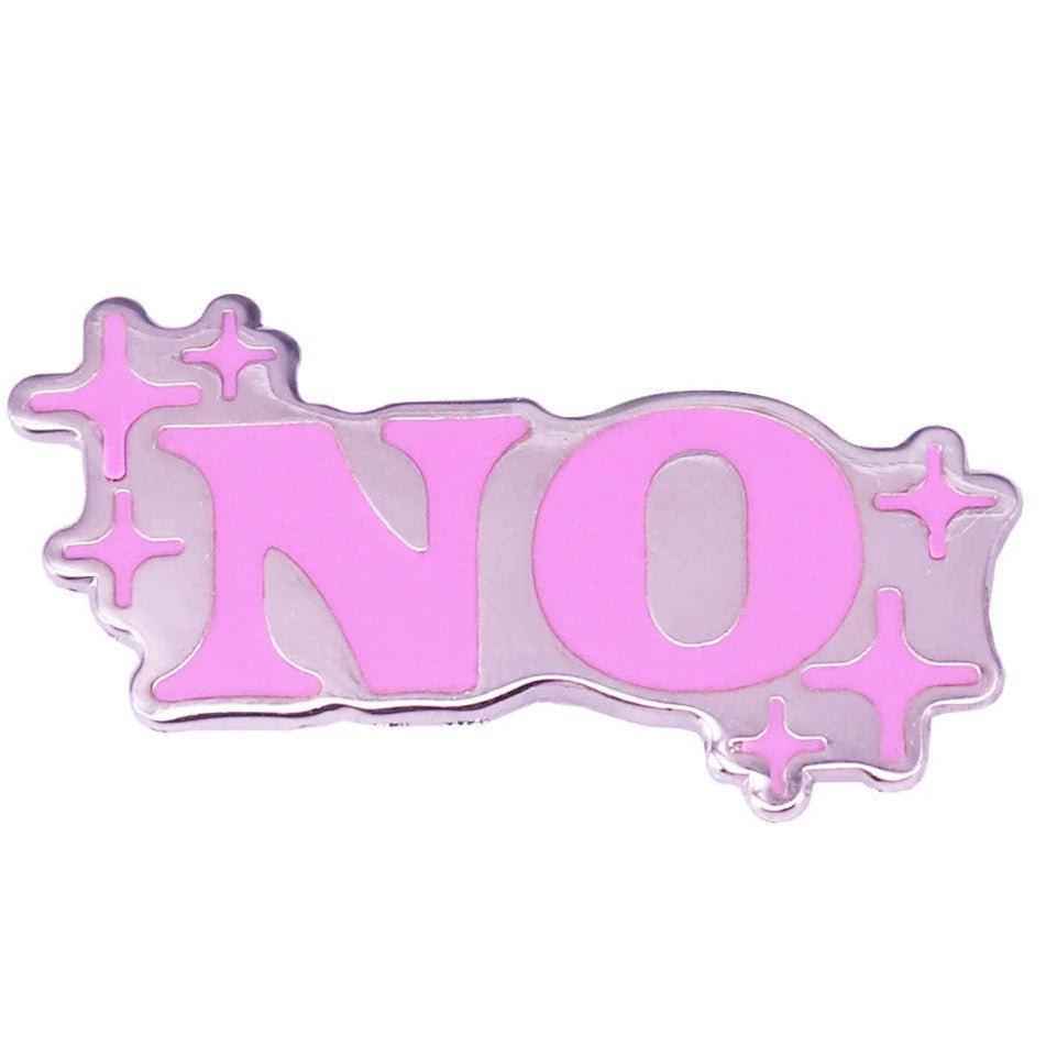 "NO" pink and silver badge. Pink Pin that says No