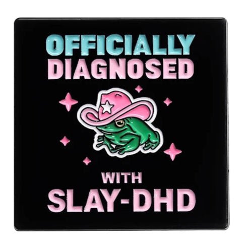 Officially Diagnosed with SLAY-DHD - cute frog wearing a pink cowboy hate queer ADHD badge
