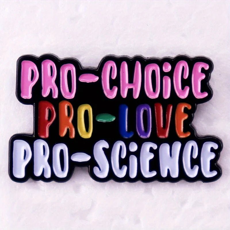 Pro-Choice Pro-Love Pro-Science badge