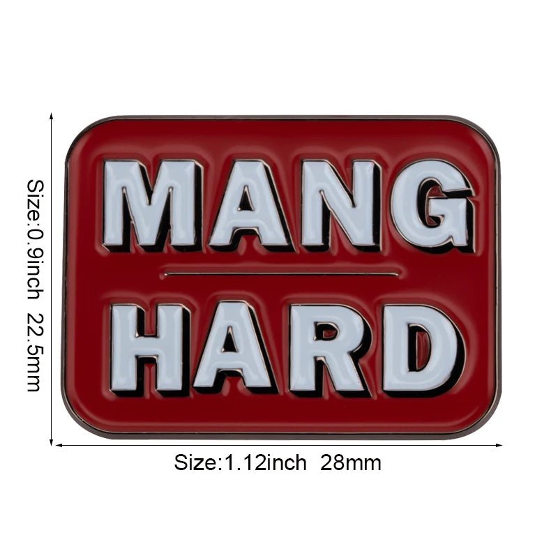 Mang Hard badge