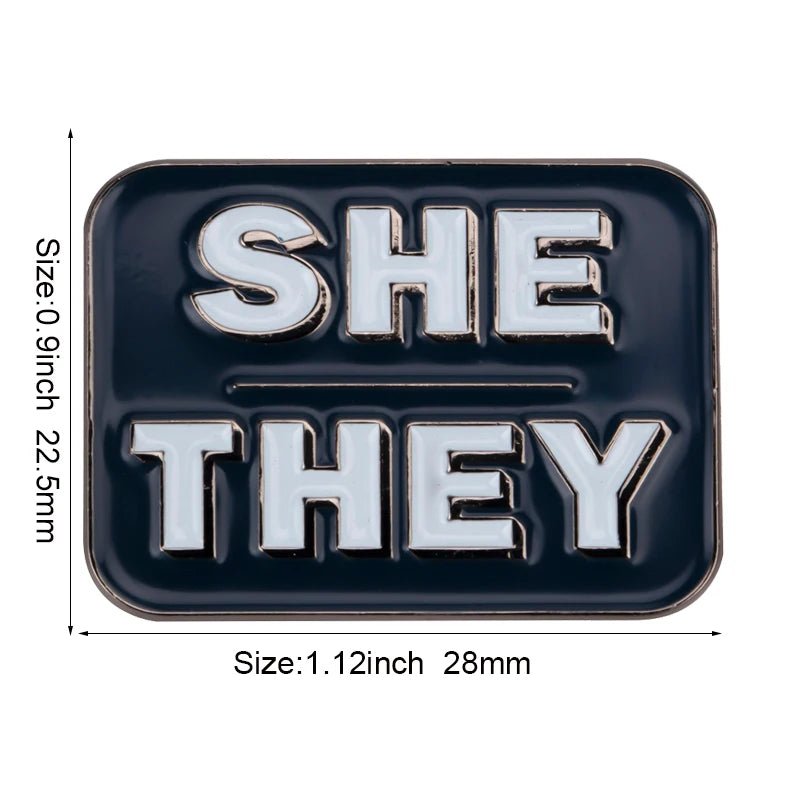 She They pronoun badge