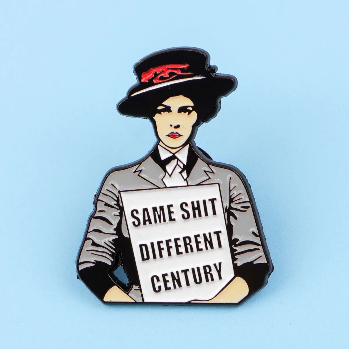 Same Shlt Different Century - enamel pin