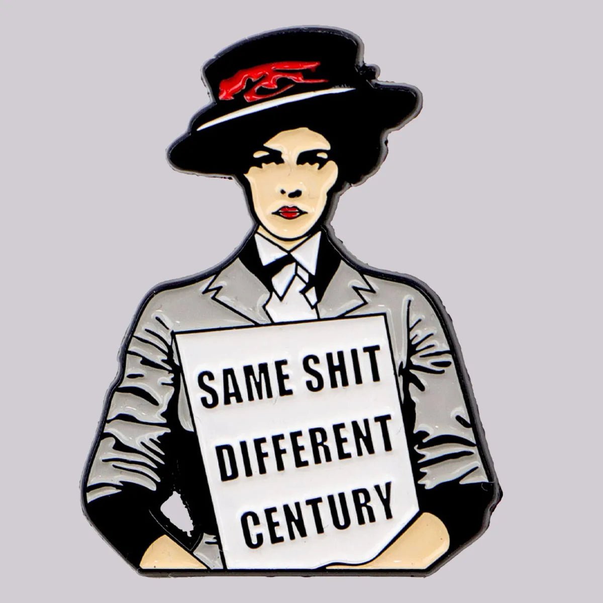 Same Shlt Different Century - enamel pin