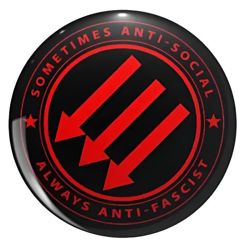 Sometimes Anti-Social Always Anti-Fascist - Three Arrows - Antifa button badge