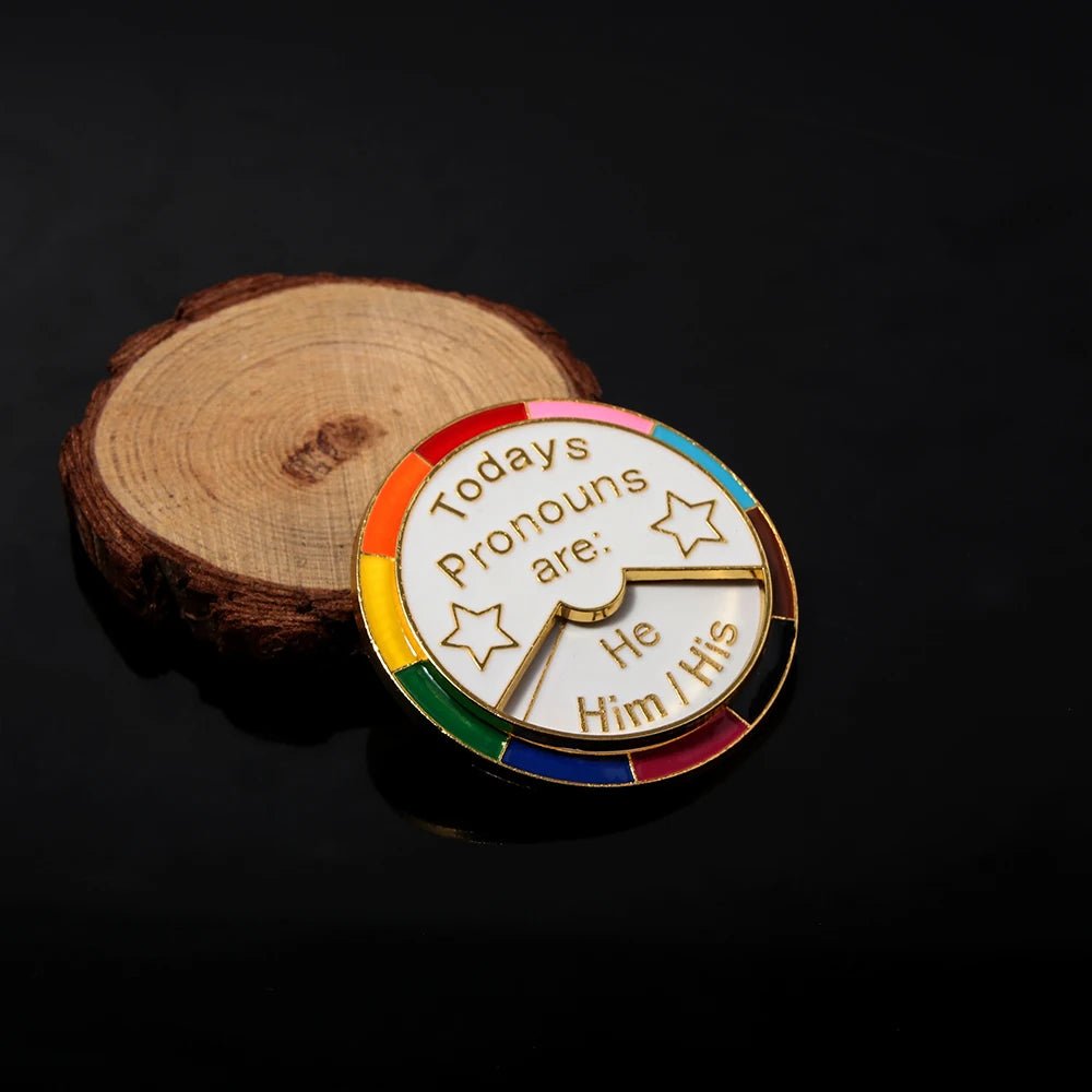Todays Pronouns Are - rotating rainbow wheel pin. He/Him/His They/Them/Theirs She/Her/Hers