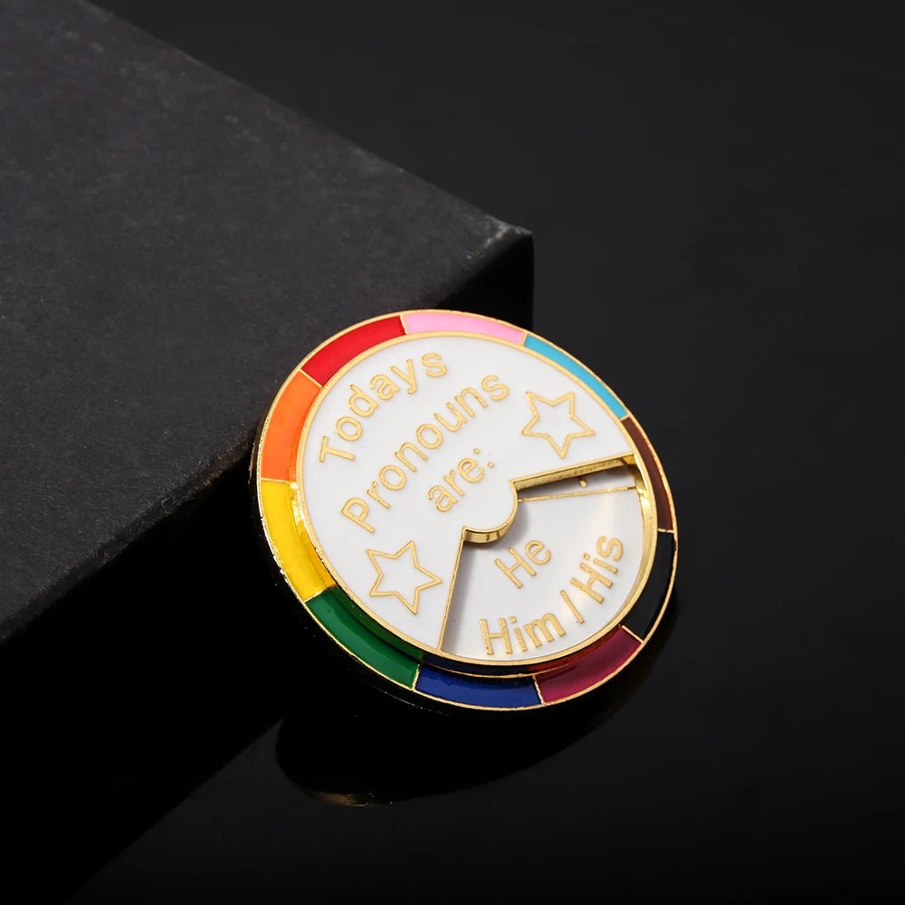 Todays Pronouns Are - rotating rainbow wheel pin. He/Him/His They/Them/Theirs She/Her/Hers