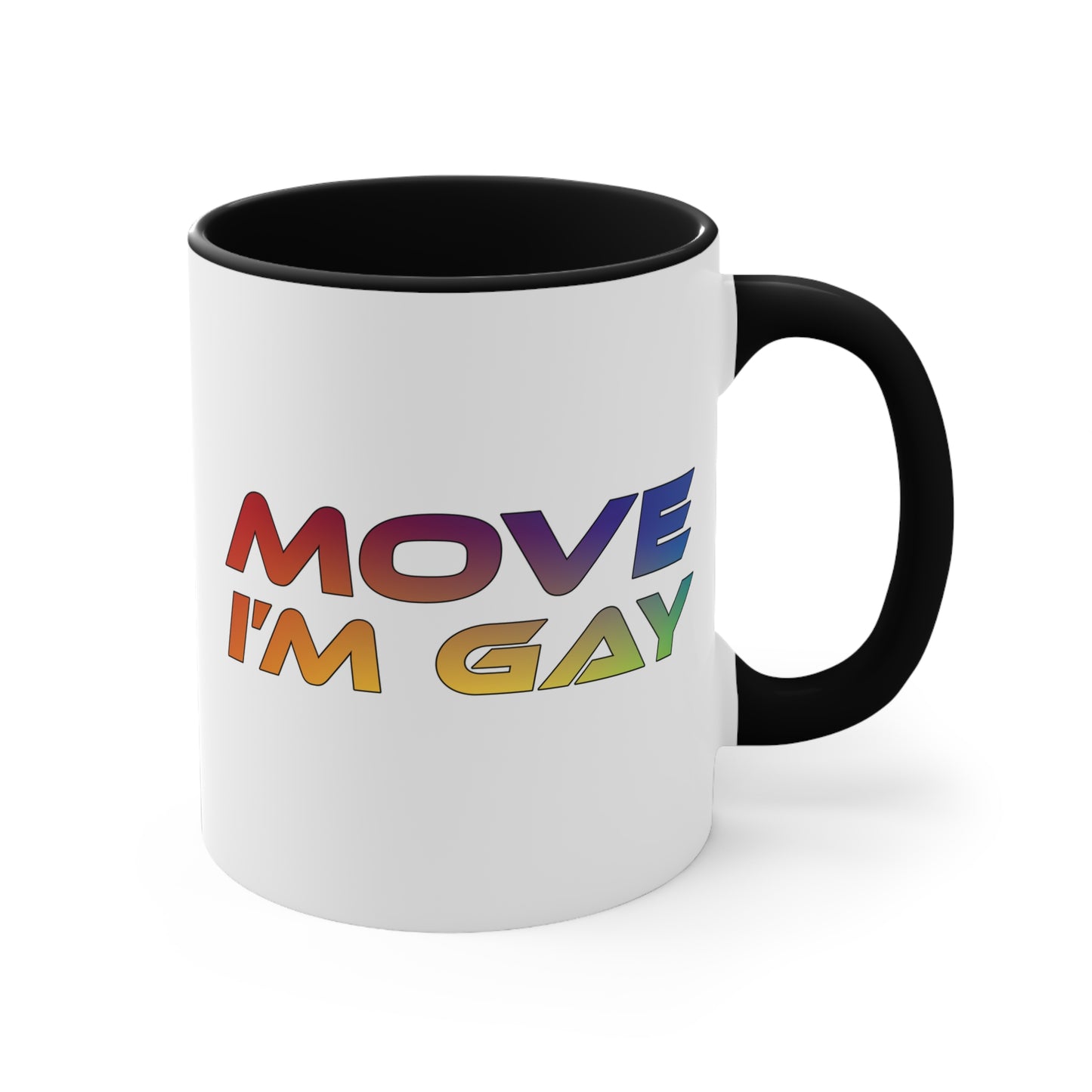 The MOVE I'M GAY accent mug by Printify features a clean white exterior with a striking blue handle and rim, and showcases bold, rainbow-colored "MOVE I'M GAY" text on its vibrant interior.