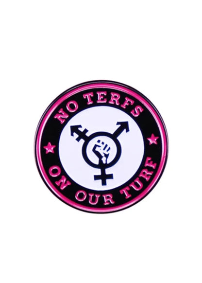 NO TERFS ON OUR TURF pin