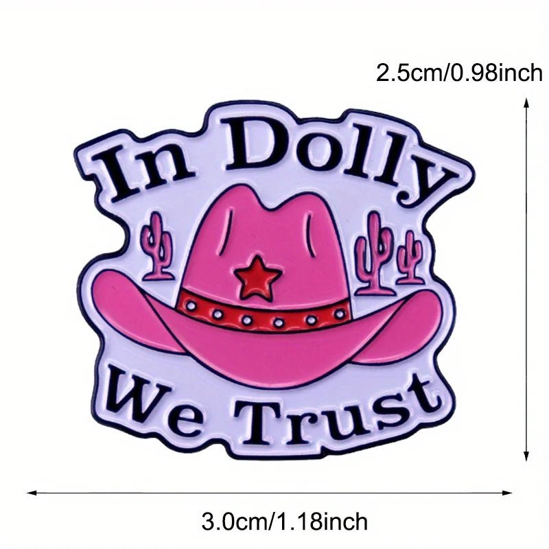 In Dolly We Trust - pink cowgirl hat enamel pin