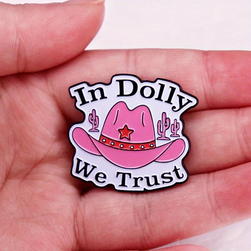 In Dolly We Trust - pink cowgirl hat enamel pin