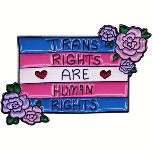 Trans Rights Are Human Rights, transgender pride flag enamel pin badge. Trans flag with flowers