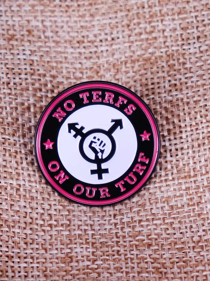 NO TERFS ON OUR TURF pin