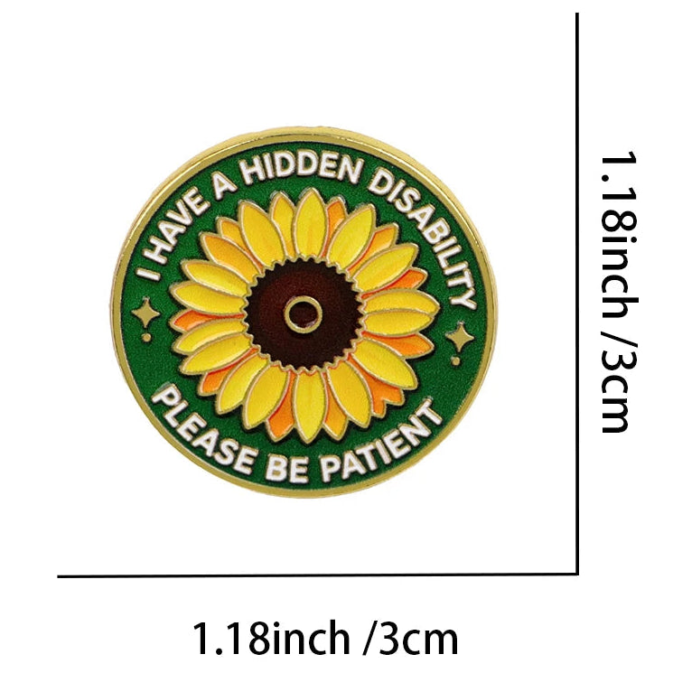 A circular sunflower enamel pin with the text 'I HAVE A HIDDEN DISABILITY PLEASE BE PATIENT' on a white background with dimension lines and text showing 1.18 inch / 3 cm size, weight 6g/0.