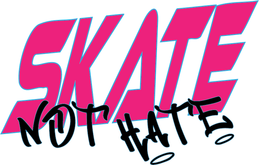 Skate Not Hate