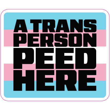 Sticker with 'A TRANS PERSON DEED HERE' text on a blue and pink striped background