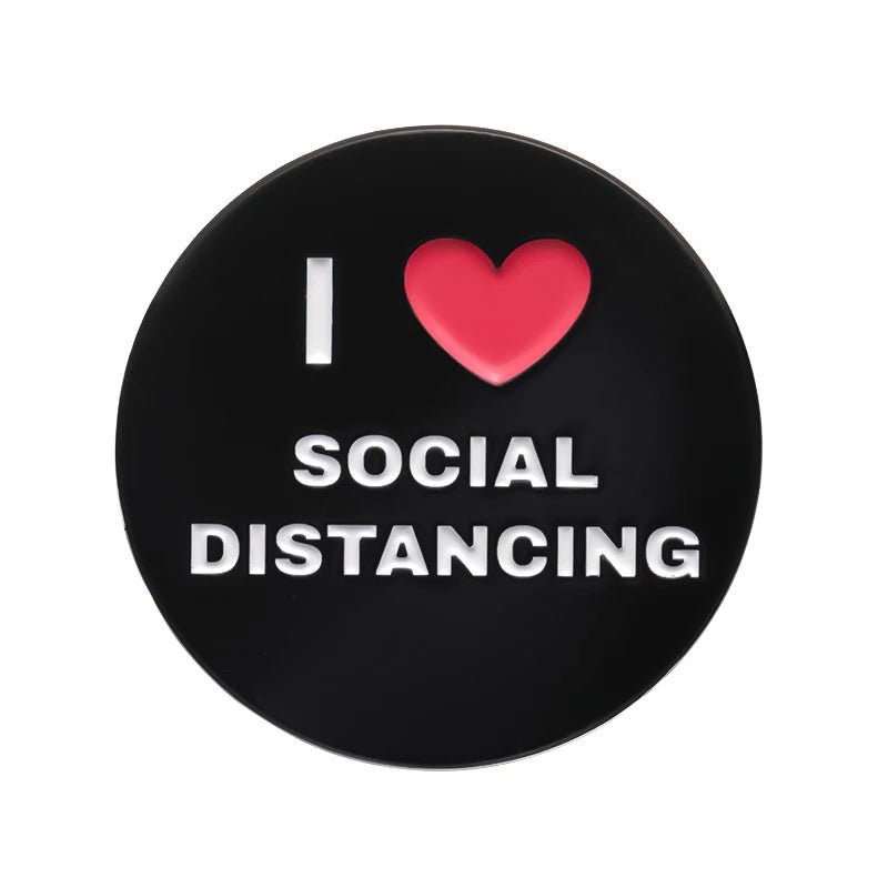 Button with 'I ❤️ Social Distancing' text on a black background