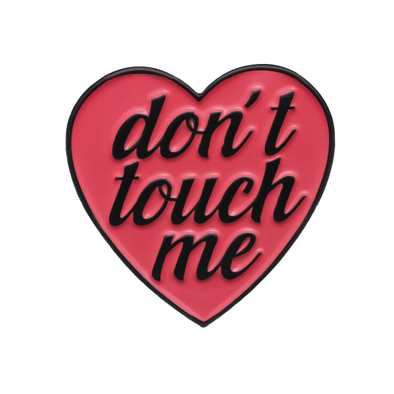 Don't Touch Me red heart badge