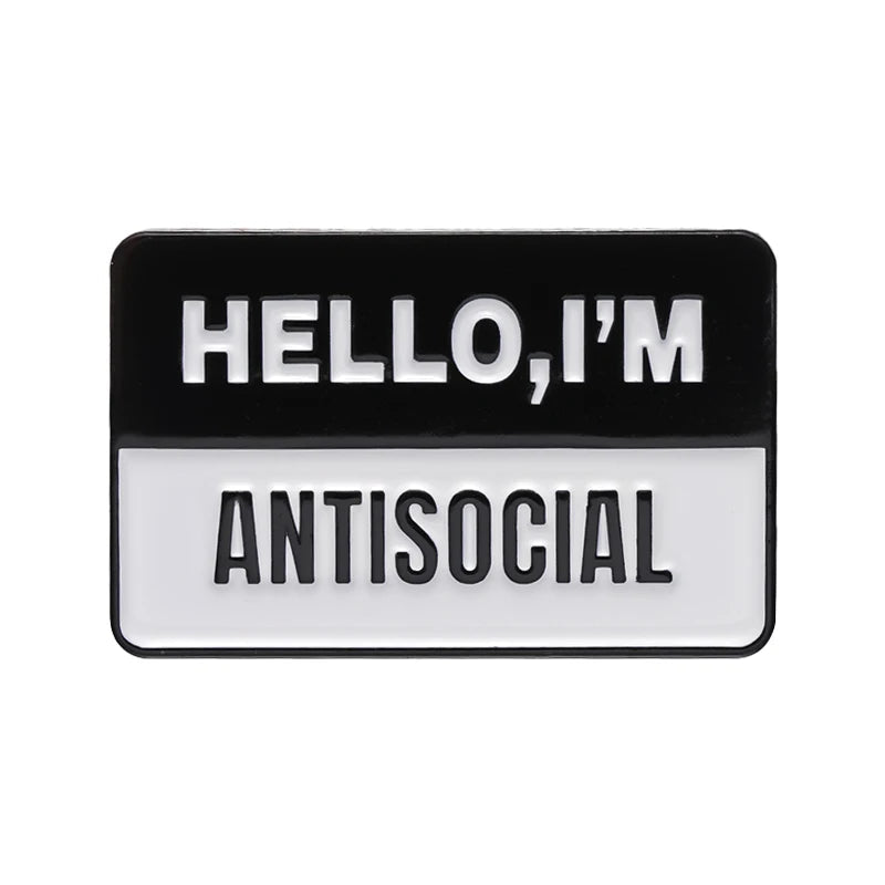Name tag badge with 'HELLO, I'M' on 'ANTISOCIAL' in black and white