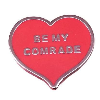 Be My Comrade - red love heart enamel pin