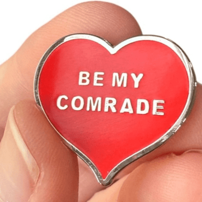 Be My Comrade - red love heart enamel pin