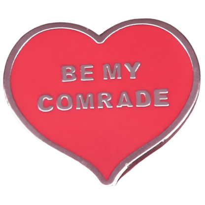 Be My Comrade - red love heart enamel pin