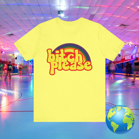 B! Please - sassy rainbow Unisex T-shirt Yellow