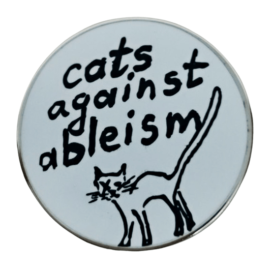 Cats Against Ableism - enamel pin