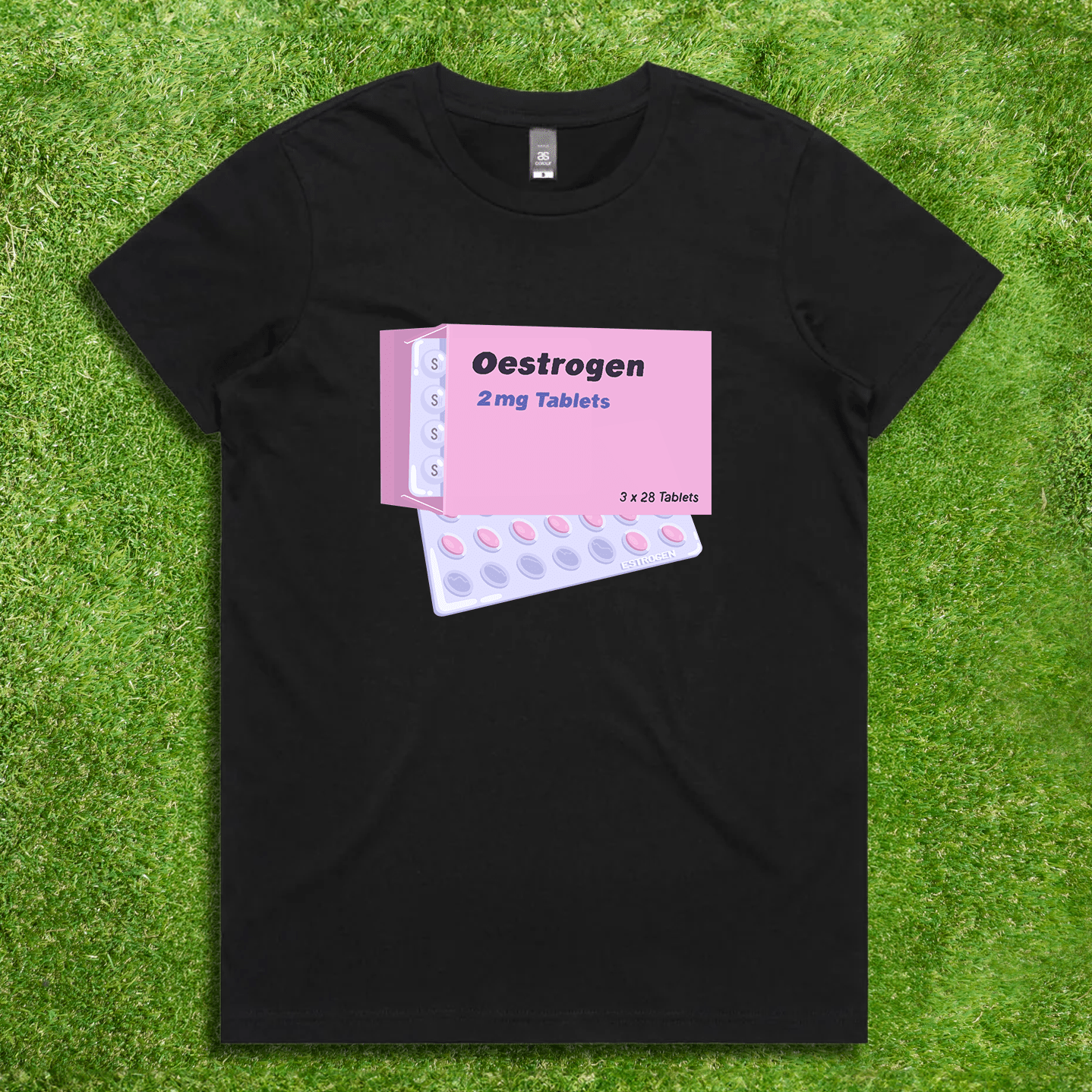 Estrogen pills - Local hand printed unisex t-shirt