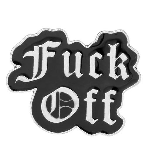 Fuck Off black and silver punk goth emo feminist antifa pin