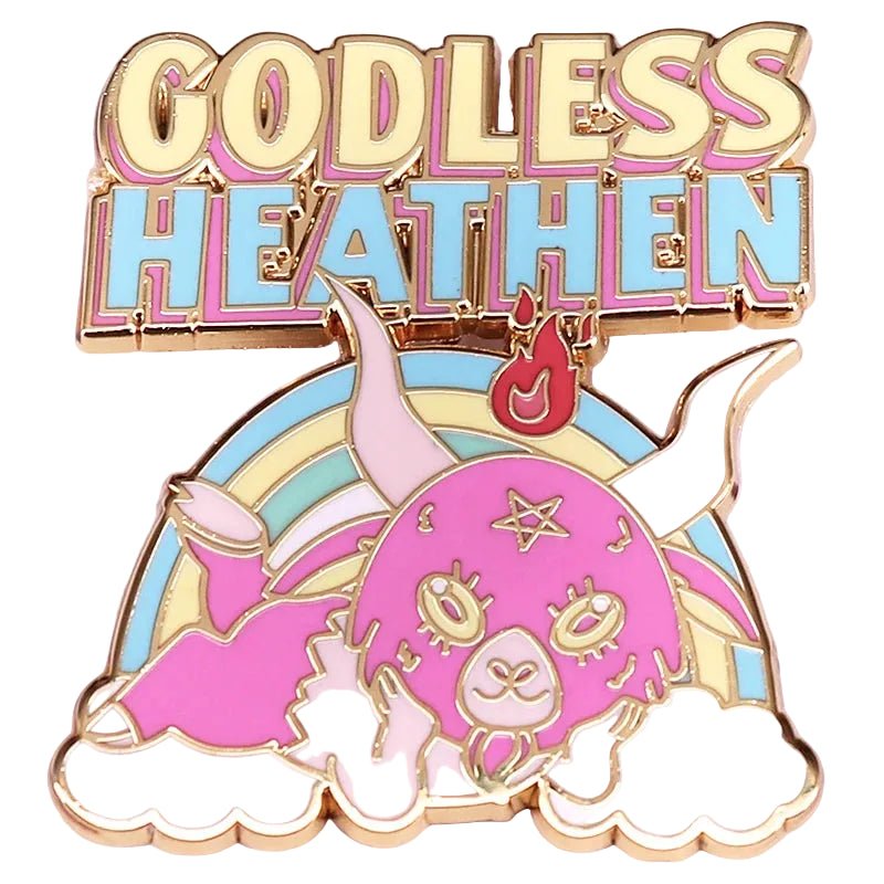 Pin with a pink demon, rainbow, and 'Godless Heathen' text with gold detail