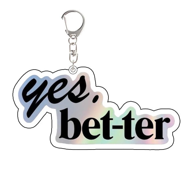 Heated Rivalry Keychain with "yes. better" text on a white background