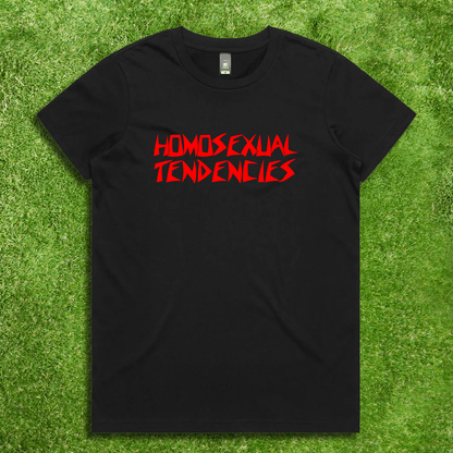 HOMOSEXUAL TENDENCIES  - red, white or pink text - Local hand printed satire t-shirt