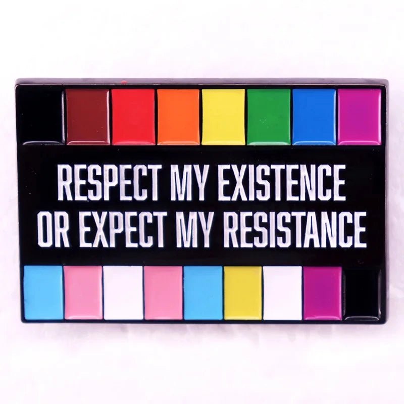 Colorful rainbow flag with text 'Respect my existence or expect my resistance' on a black background