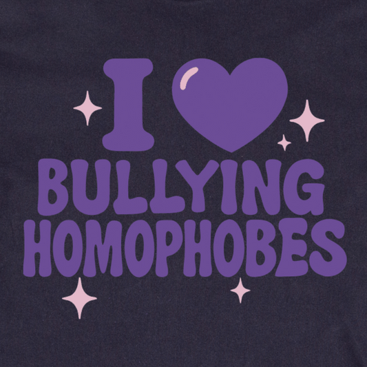 I 💜 Bullying Homophobes - Local hand printed t-shirt