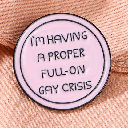 Heated Rivalry pin - Hollander I'm having a proper full-on gay crisis