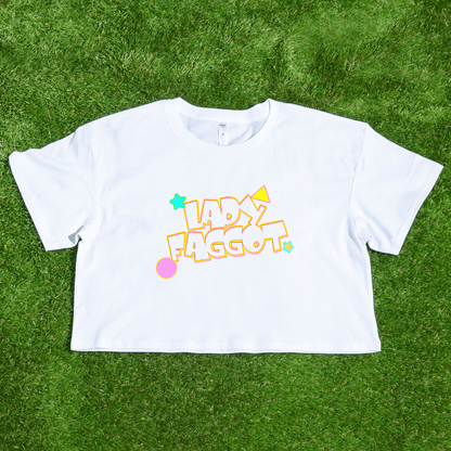 Lady F@gg*t - Locally printed crop tee