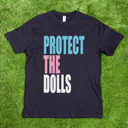 Protect The Dolls - Limited Edition Fundraising tee