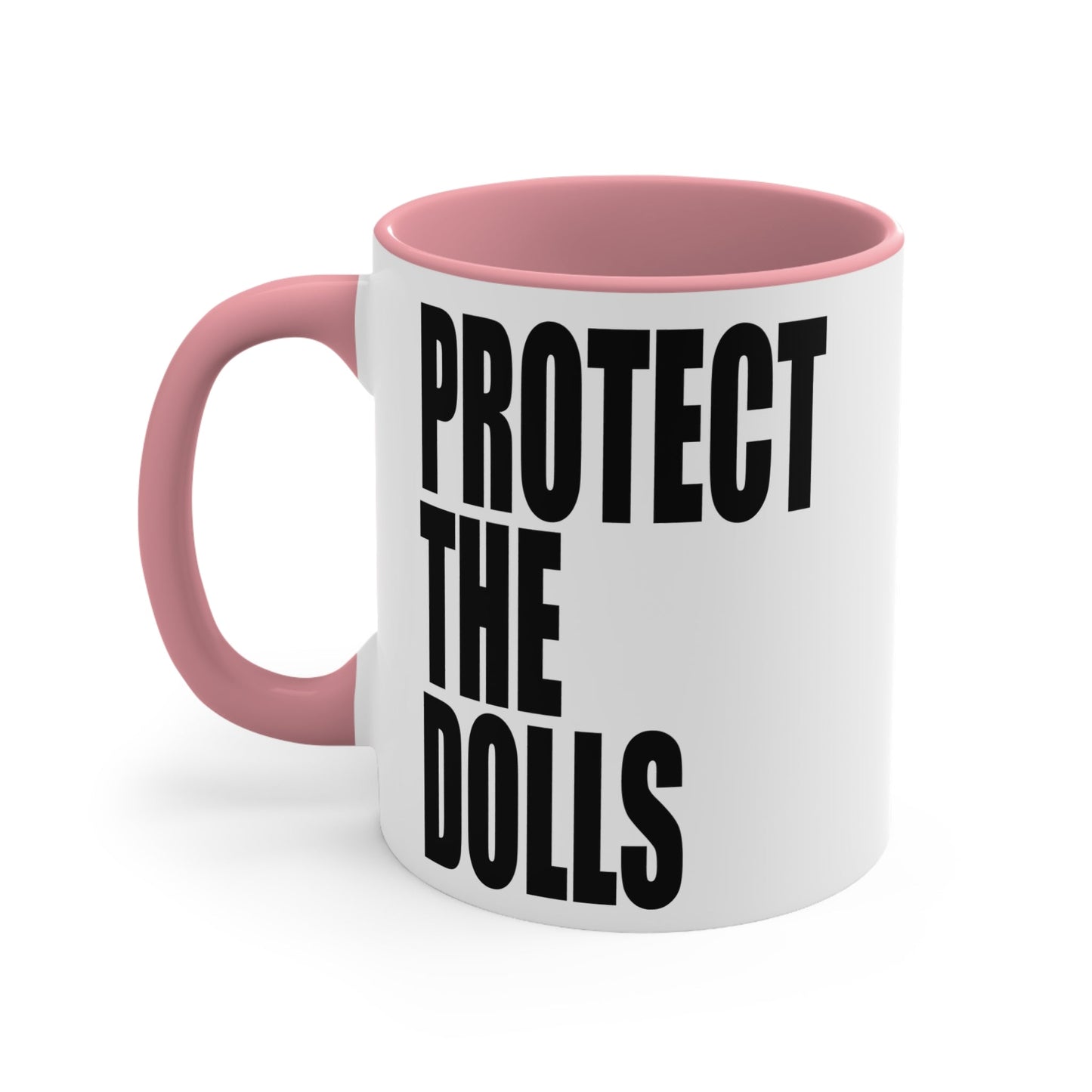 PROTECT THE DOLLS - trans rights Accent Mug
